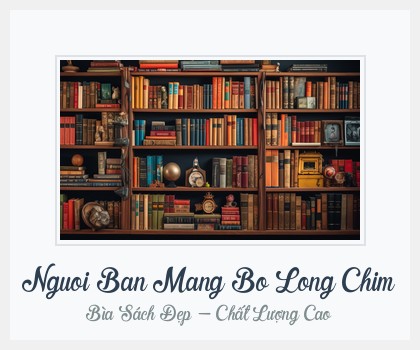 Bìa sách Nguoi Ban Mang Bo Long Chim