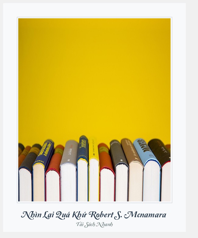 Bìa sách Nhìn Lại Quá Khứ Robert S. Mcnamara