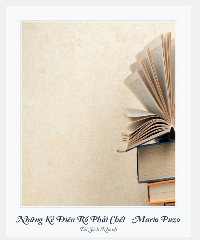 Bìa sách Những Kẻ Điên Rồ Phải Chết - Mario Puzo