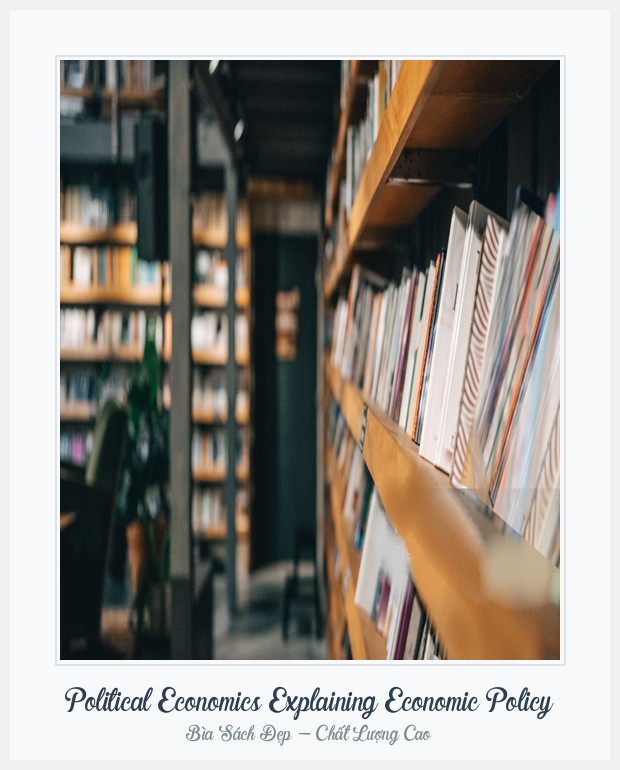 Bìa sách Political Economics Explaining Economic Policy
