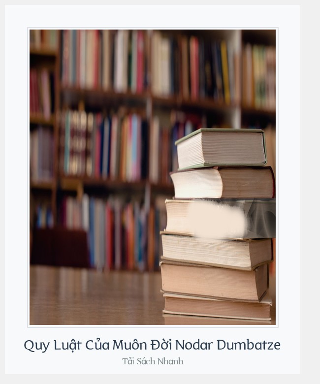 Bìa sách Quy Luật Của Muôn Đời Nodar Dumbatze