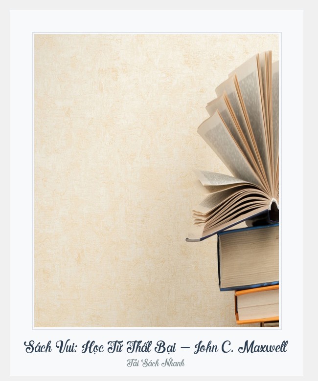 Bìa sách Sách Vui: Học Từ Thất Bại - John C. Maxwell