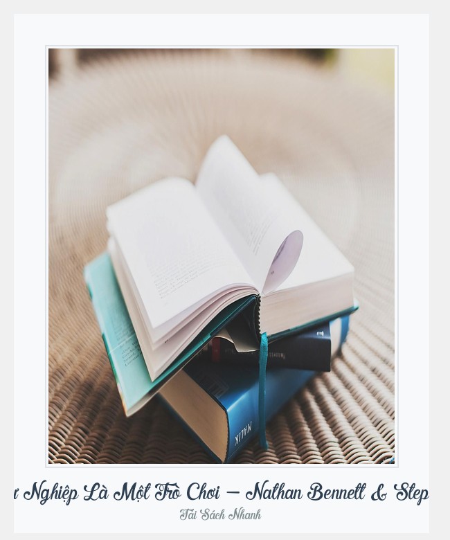 Bìa sách Sách Vui: Sự Nghiệp Là Một Trò Chơi - Nathan Bennett & Stephen A. Miles