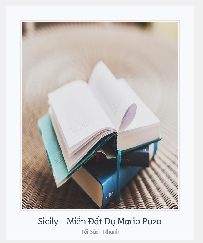 Bìa sách Sicily – Miền Đất Dụ Mario Puzo