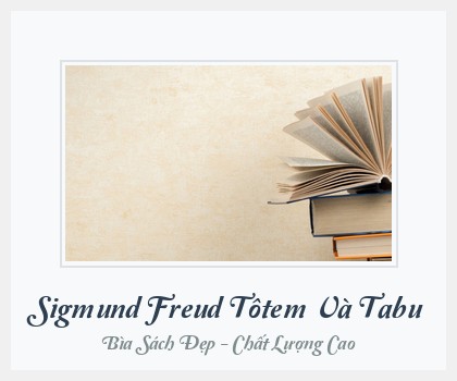 Bìa sách Sigmund Freud Tôtem Và Tabu