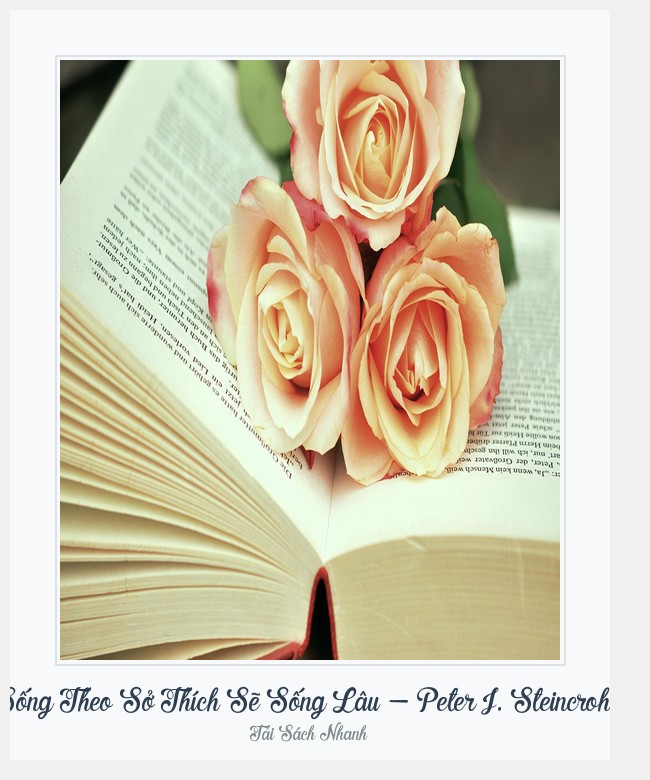Bìa sách Sống Theo Sở Thích Sẽ Sống Lâu - Peter J. Steincrohn