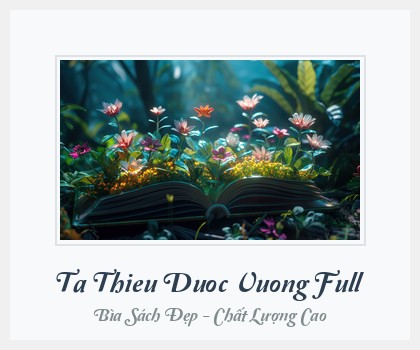 Bìa sách Ta Thieu Duoc Vuong Full