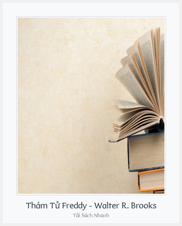 Bìa sách Thám Tử Freddy - Walter R. Brooks