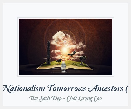 Bìa sách The Sociology Of Nationalism Tomorrows Ancestors (David Mccrone)