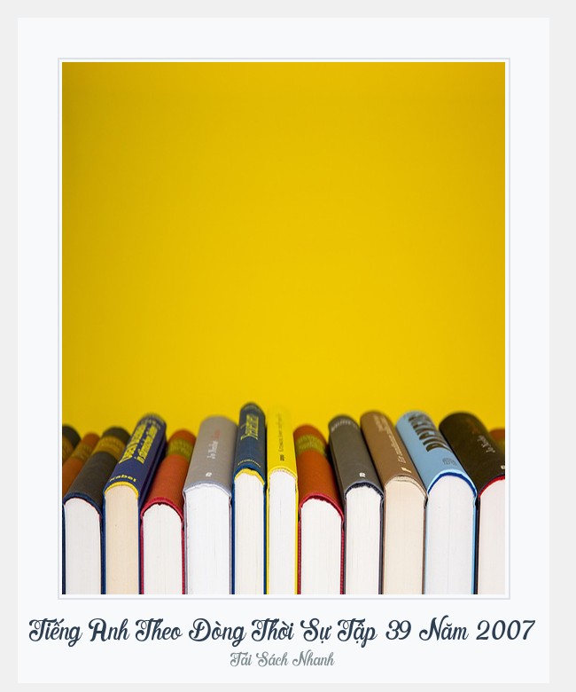 Bìa sách Tiếng Anh Theo Dòng Thời Sự Tập 39 Năm 2007