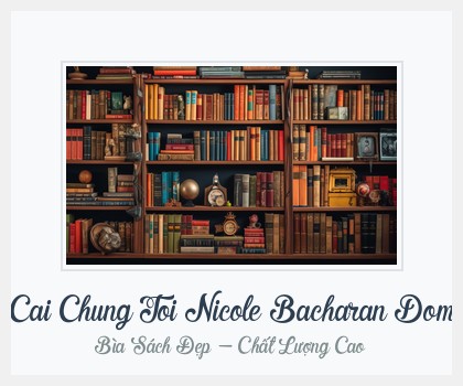 Bìa sách Tinh Yeu Giai Thich Cho Con Cai Chung Toi Nicole Bacharan Dominique Simonnet A702B82E