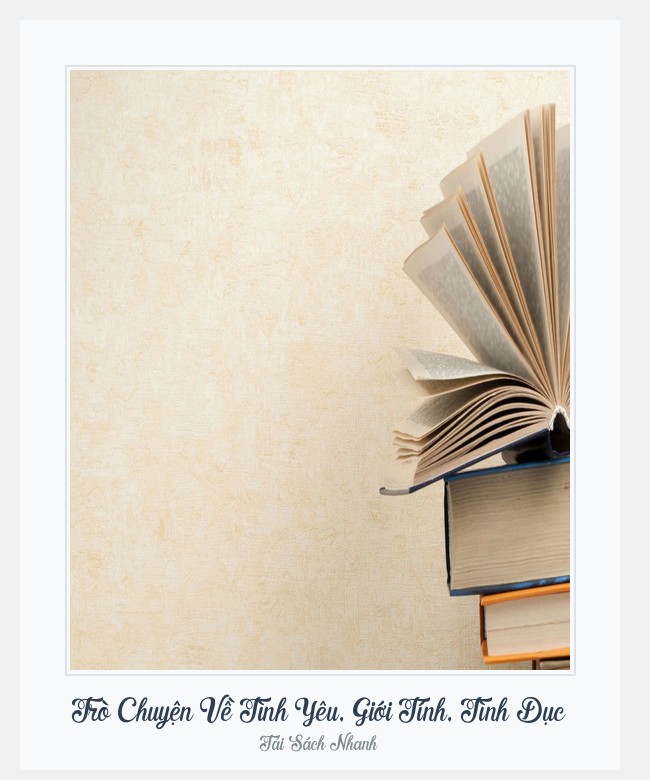 Bìa sách Trò Chuyện Về Tình Yêu, Giới Tính, Tình Dục