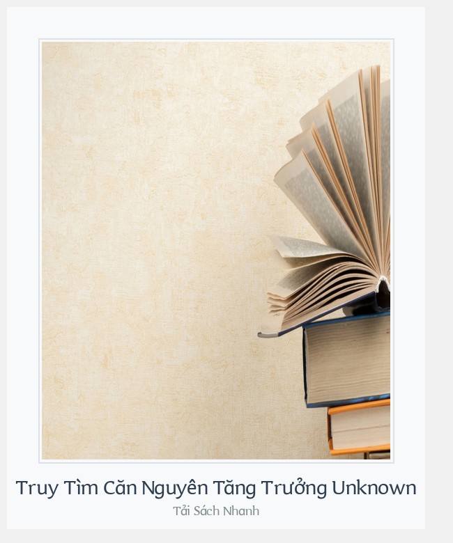 Bìa sách Truy Tìm Căn Nguyên Tăng Trưởng Unknown