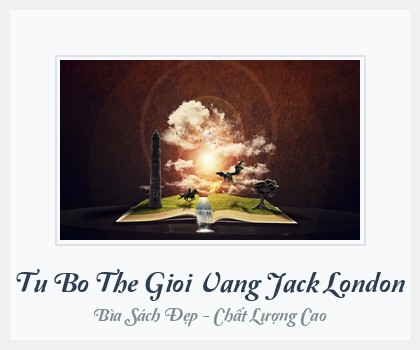 Bìa sách Tu Bo The Gioi Vang Jack London