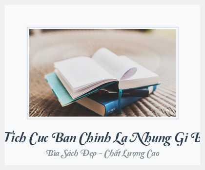 Bìa sách Tu Duy Tich Cuc Ban Chinh La Nhung Gi Ban Nghi