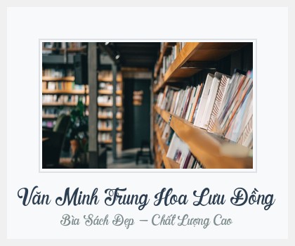 Bìa sách Văn Minh Trung Hoa Lưu Đồng