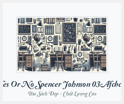 Bìa sách Yes Or No Spencer Johnson 03Afcbc6