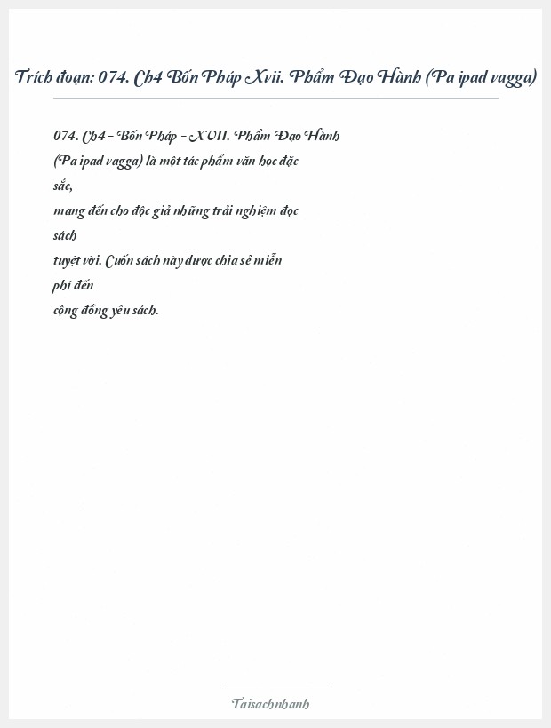 Trích đoạn 074. Ch4 Bốn Pháp Xvii. Phẩm Đạo Hành (Paṭipadāvagga)