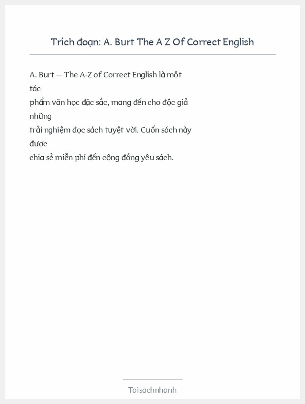 Trích đoạn A. Burt The A Z Of Correct English