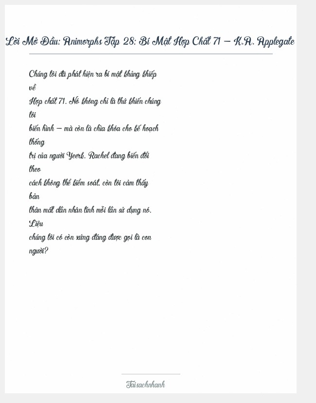 Trích đoạn Animorphs Tập 28: Bí Mật Hợp Chất 71 - K.A. Applegate