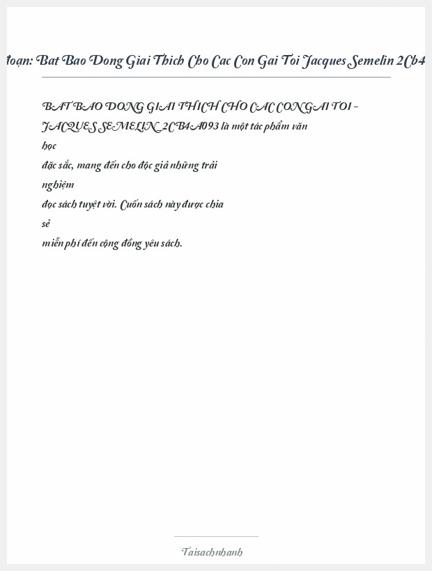 Trích đoạn Bat Bao Dong Giai Thich Cho Cac Con Gai Toi Jacques Semelin 2Cb4A093