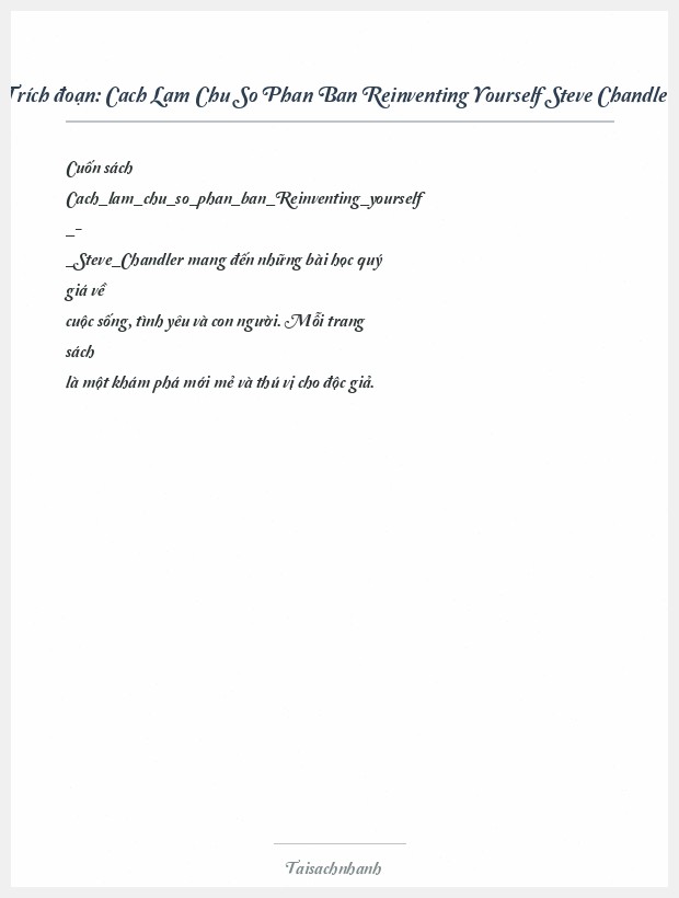 Trích đoạn Cach Lam Chu So Phan Ban Reinventing Yourself Steve Chandler