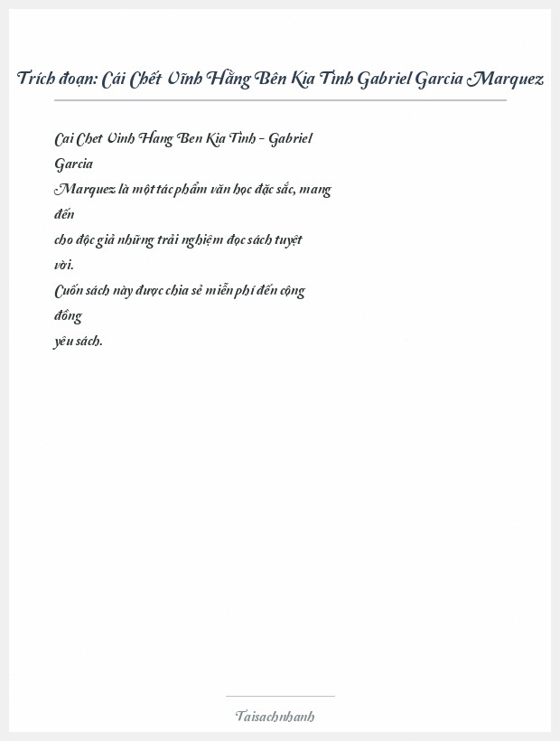 Trích đoạn Cái Chết Vĩnh Hằng Bên Kia Tình Gabriel Garcia Marquez