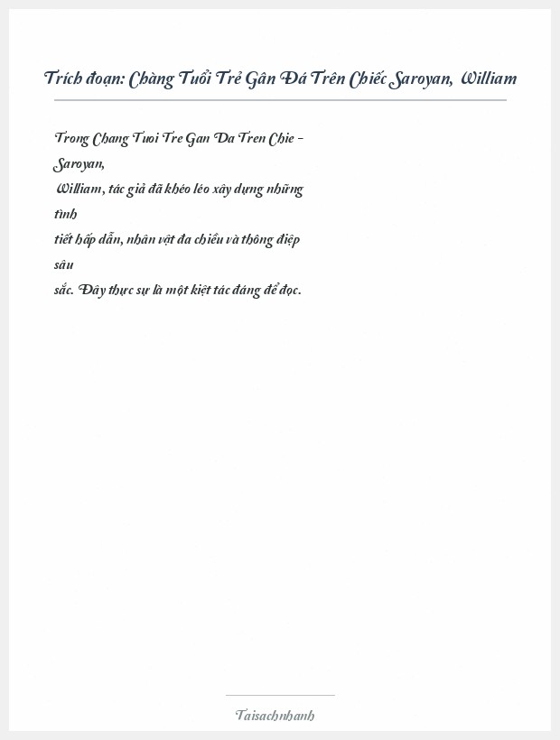 Trích đoạn Chàng Tuổi Trẻ Gân Đá Trên Chiếc Saroyan, William