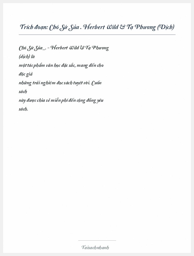 Trích đoạn Chó Sứ Sủa . Herbert Wild & Tạ Phương (Dịch)