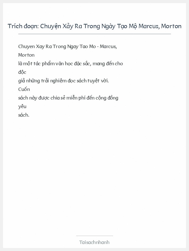 Trích đoạn Chuyện Xảy Ra Trong Ngày Tạo Mộ Marcus, Morton