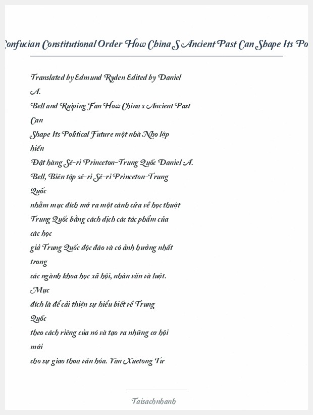 Trích đoạn Confucian Constitutional Order How China S Ancient Past Can Shape Its Political Future