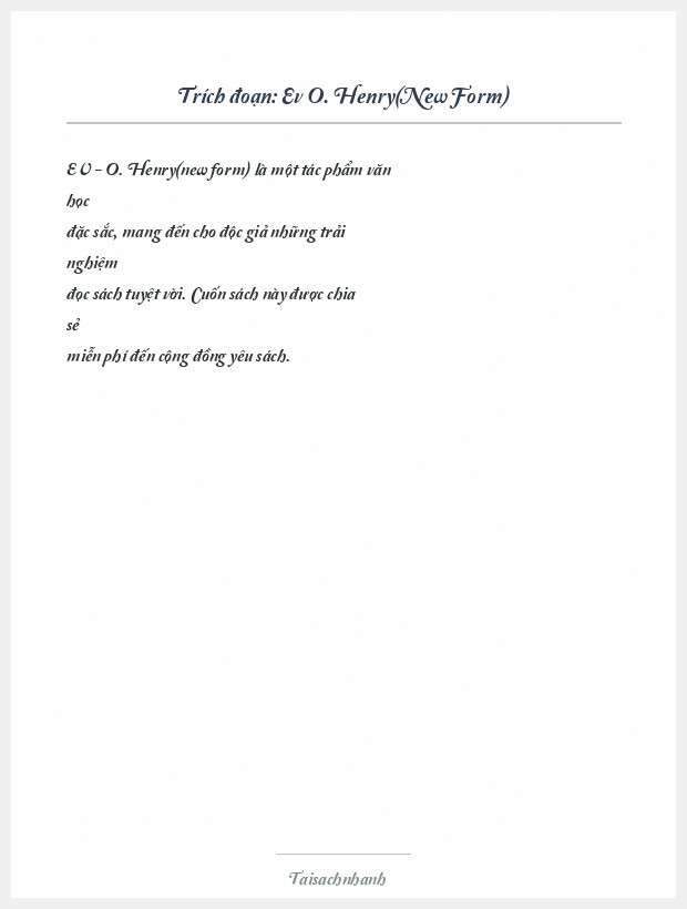 Trích đoạn Ev O. Henry(New Form)