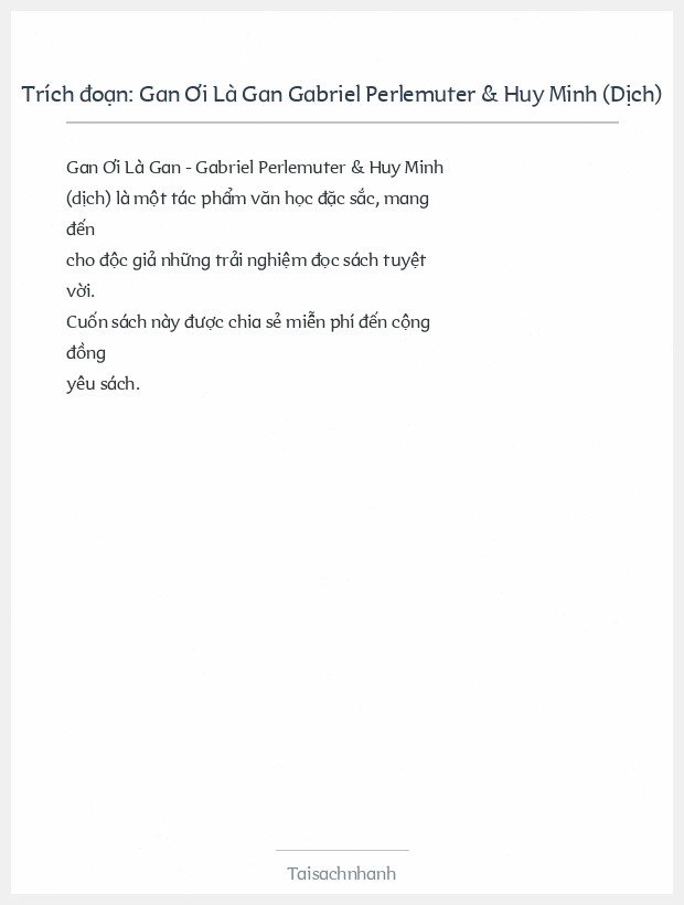 Trích đoạn Gan Ơi Là Gan Gabriel Perlemuter & Huy Minh (Dịch)