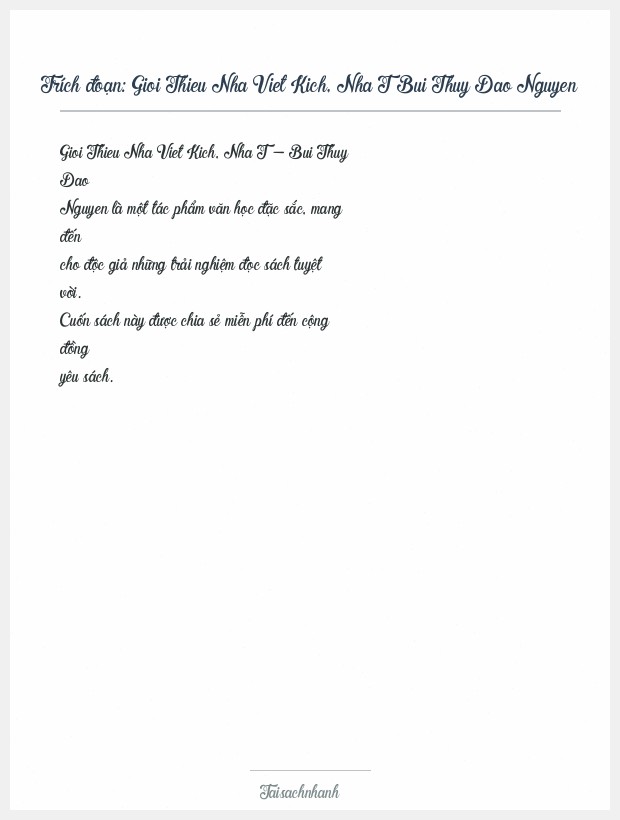 Trích đoạn Gioi Thieu Nha Viet Kich, Nha T Bui Thuy Dao Nguyen