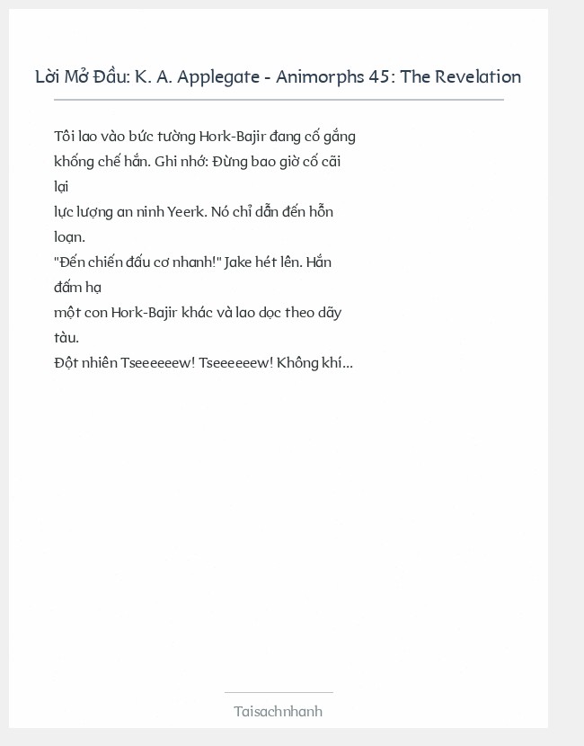 Trích đoạn K. A. Applegate - Animorphs 45: The Revelation