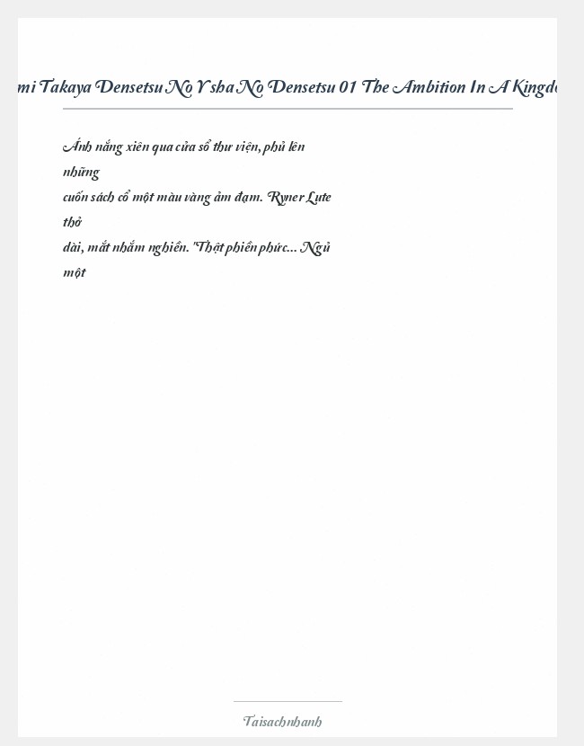 Trích đoạn Kagami Takaya Densetsu No Yūsha No Densetsu 01 The Ambition In A Kingdom Of Afternoon Naps
