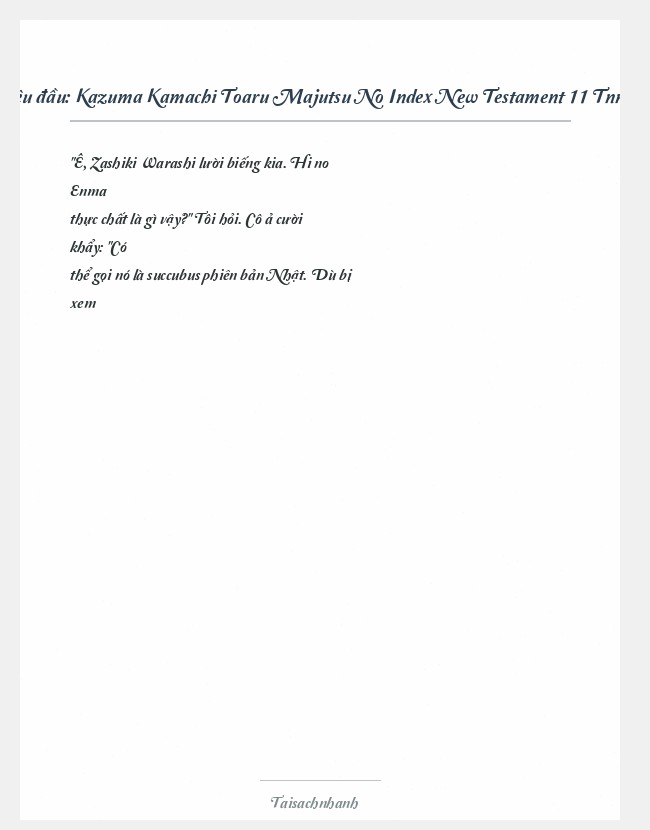 Trích đoạn Kazuma Kamachi Toaru Majutsu No Index New Testament 11 Tnnint Vol. 11