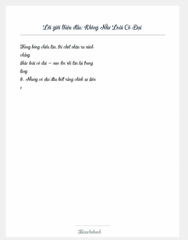 Trích đoạn Không Như Loài Cỏ Dại