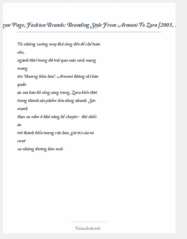 Trích đoạn Kogan Page, Fashion Brands: Branding Style From Armani To Zara [2005, Isbn 0749442999]