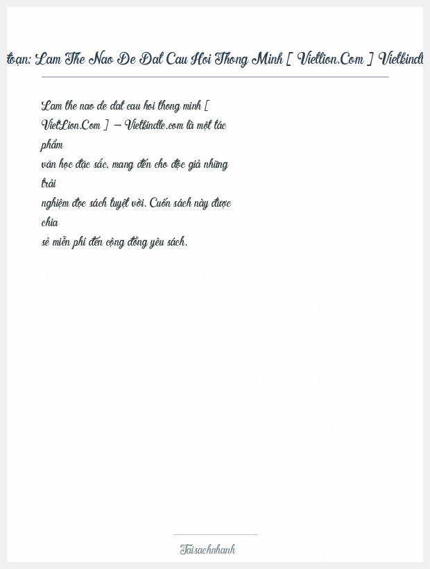 Trích đoạn Lam The Nao De Dat Cau Hoi Thong Minh [ Vietlion.Com ] Vietkindle.Com