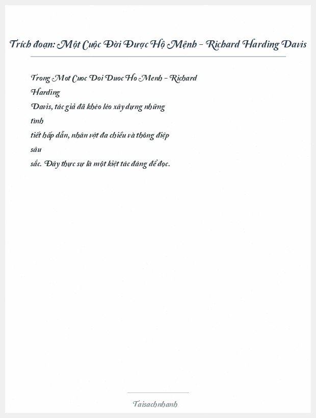 Trích đoạn Một Cuộc Đời Được Hộ Mệnh - Richard Harding Davis