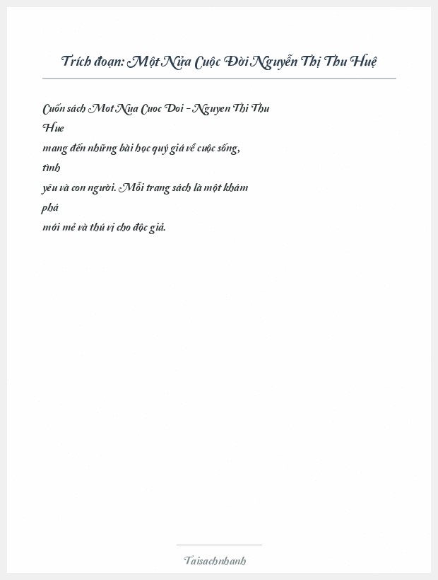 Trích đoạn Một Nửa Cuộc Đời Nguyễn Thị Thu Huệ
