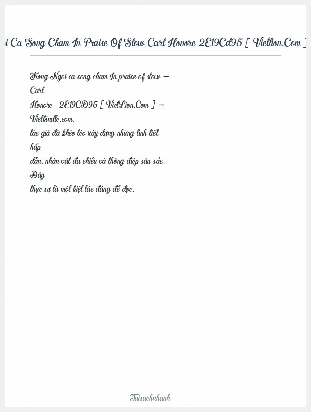 Trích đoạn Ngoi Ca Song Cham In Praise Of Slow Carl Honore 2E19Cd95 [ Vietlion.Com ] Vietkindle.Com