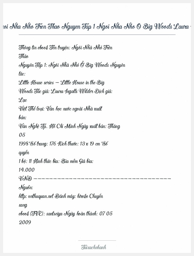 Trích đoạn Ngoi Nha Nho Tren Thao Nguyen Tap 1 Ngoi Nha Nho O Big Woods Laura Ingalls Wilder