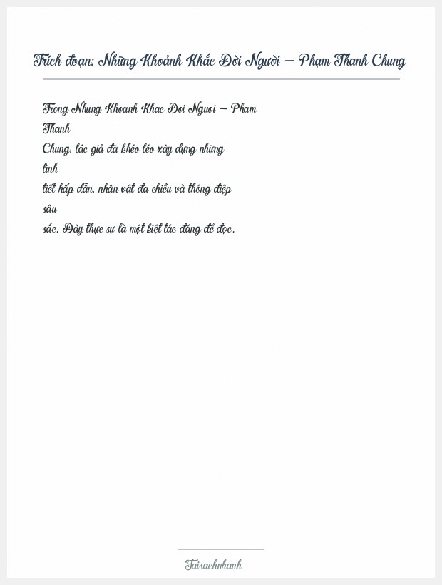 Trích đoạn Những Khoảnh Khắc Đời Người - Phạm Thanh Chung