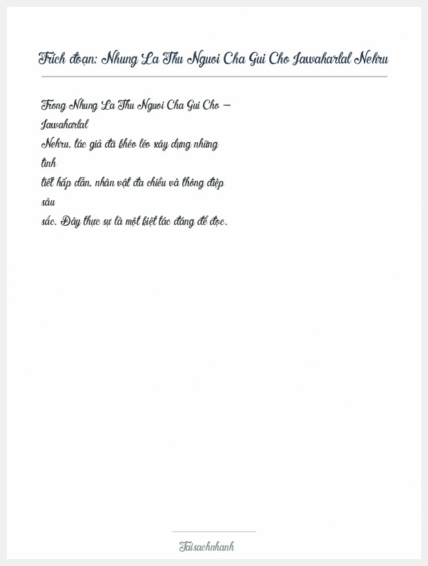 Trích đoạn Nhung La Thu Nguoi Cha Gui Cho Jawaharlal Nehru