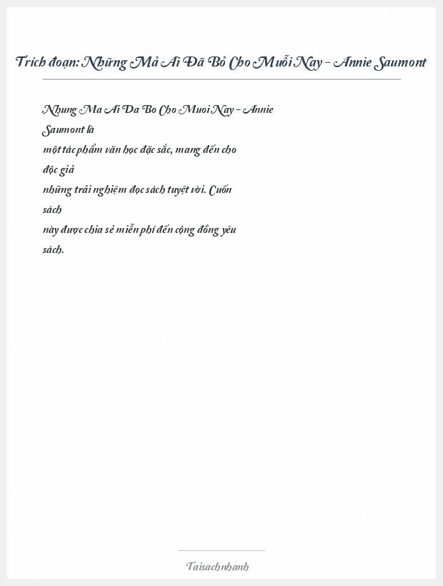 Trích đoạn Những Mả Ai Đã Bỏ Cho Muỗi Nay - Annie Saumont