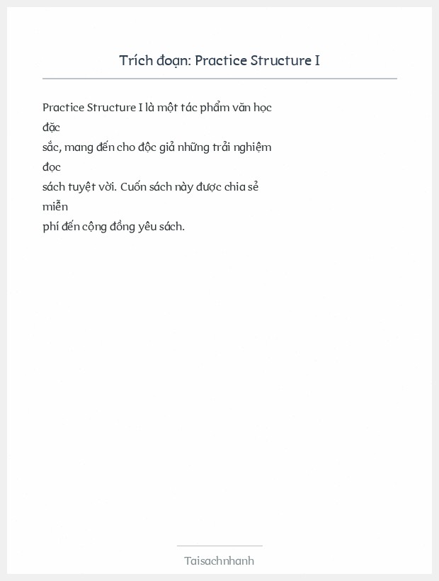 Trích đoạn Practice Structure I