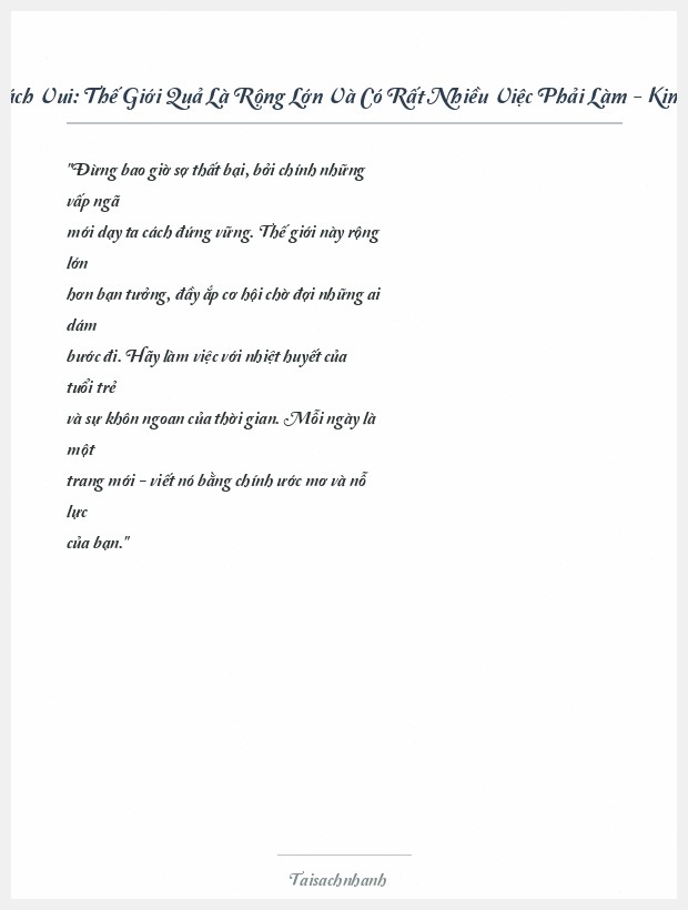 Trích đoạn Sách Vui: Thế Giới Quả Là Rộng Lớn Và Có Rất Nhiều Việc Phải Làm - Kim Woo Choong