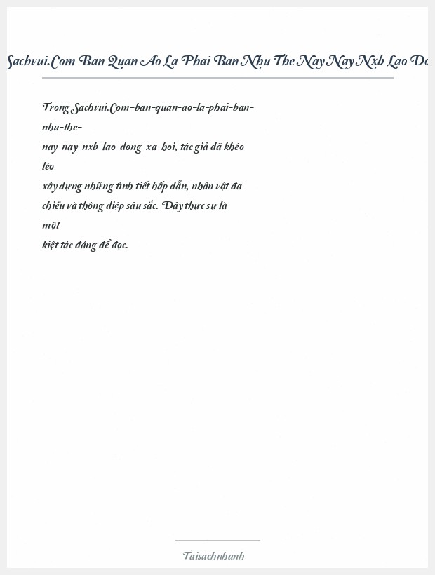 Trích đoạn Sachvui.Com Ban Quan Ao La Phai Ban Nhu The Nay Nay Nxb Lao Dong Xa Hoi